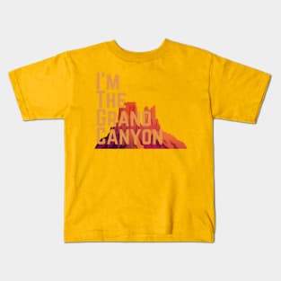 I am the grand canyon Kids T-Shirt